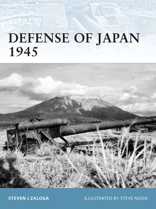 Title details for Defense of Japan 1945 by Steven J. Zaloga - Wait list